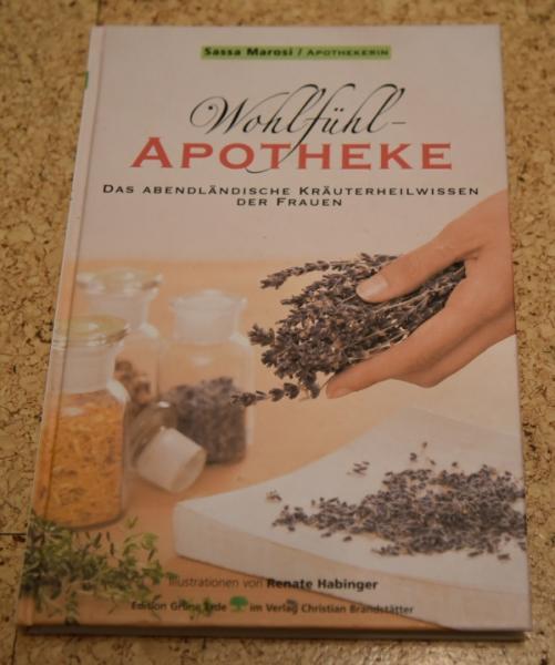 Wohlfühl-Apotheke Gebundenes Buch – 1. September 2007